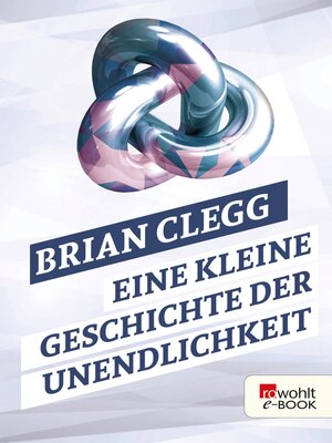 cover image of Eine kleine Geschichte der Unendlichkeit